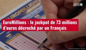 VIDÉO. EuroMillions : le jackpot de 73 millions d’euros décroché par un Français