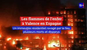 Les flammes de l’enfer à Valence en Espagne: un immeuble résidentiel ravagé par le feu