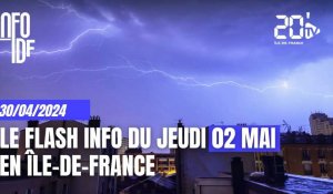 L'info de ce jeudi 02 mai en Île-de-France