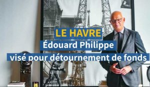 Le Havre. Édouard Philippe visé pour détournement de fonds 