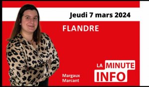 La Minute de l’Info du Journal des Flandres du jeudi 7 mars