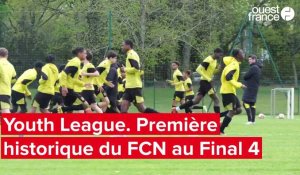 VIDEO. Youth League : La préparation du FC Nantes avant le premier Final Four de son histoire