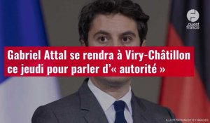 VIDÉO. Gabriel Attal se rendra à Viry-Châtillon ce jeudi pour parler d’« autorité »