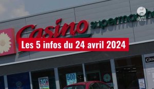 VIDÉO. Les 5 infos du 24 avril 2024