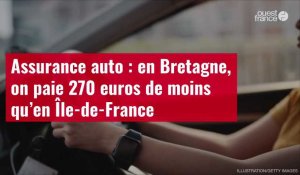 VIDÉO. Assurance auto : en Bretagne, on paie 270 euros de moins qu’en Île-de-France