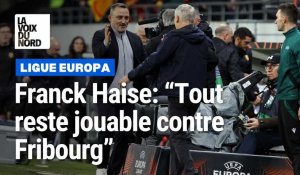 Franck Haise après Lens - Fribourg : « On aurait pu mieux faire »