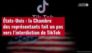 VIDÉO. États-Unis : la Chambre des représentants fait un pas vers l’interdiction de TikTok