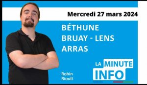 La Minute de l'info de l'Avenir de l'Artois du mercredi 27 mars 2024