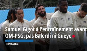 OM-PSG : Garcia et Gigot avec leurs partenaires, Balerdi et Gueye absents