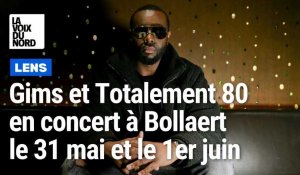 Concerts : Gims et Totalement 80 en concert à Bollaert le 31 mai et le 1er juin