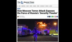Attentat de Moscou: "La farce de la politique sécuritaire du Kremlin"