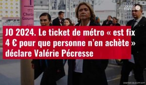 VIDÉO. JO 2024. Le ticket de métro « est fixé 4 € pour que personne n’en achète », déclare Valérie