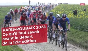 Paris-Roubaix 2024 : tout ce qu'il faut savoir avant le départ de la 121e édition