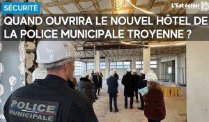 Le nouvel hôtel de la police municipale de Troyes livré fin juin 2024 ?