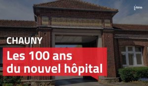 Chauny: l'hôpital a 100 ans