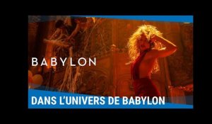 BABYLON - Bienvenue dans l'univers de Babylon [Au cinéma le 18 janvier 2023]