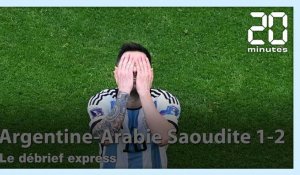 Argentine - Arabie Saoudite : Le débrief express (1-2)