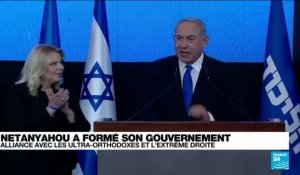 En Israël, Netanyahu forme le prochain gouvernement : À quoi faut-il s'attendre ?