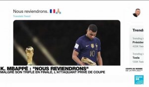 Mondial-2022 :  "Nous reviendrons", promet la star des Bleus Kylian Mbappé
