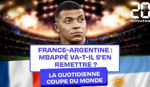 France-Argentine : Mbappé va-t-il s'en remettre ?