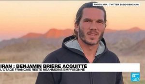 Iran : Benjamin Brière acquitté, l'otage français reste néanmoins emprisonné