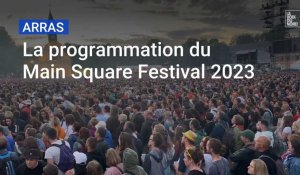 La programmation du Main Square Festival 2023 du 30 juin au 2 juillet à la citadelle d'Arras