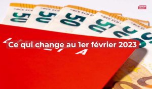 Ce qui change au 1er février 2023