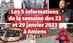 Voici les cinq informations à retenir cette semaine des 23 au 29 janvier 2023 à Amiens
