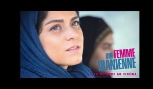 UNE FEMME IRANIENNE - BANDE ANNONCE OFFICIELLE