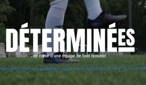 « Déterminées », découvrez notre mini-série sur le foot féminin