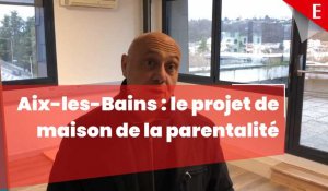 Aix-les-Bains : l'élu Jean-Marie Manzato présente le projet de maison de la parentalité et des familles