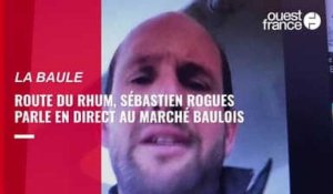 VIDEO. Route du Rhum : Sébastien Rogues en direct sur le marché de La Baule