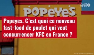 VIDÉO. Popeyes : c’est quoi ce nouveau fast-food de poulet qui veut concurrencer KFC en France ?