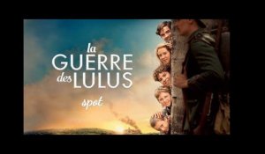 LA GUERRE DES LULUS - Spot