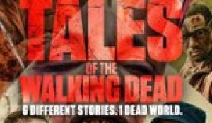 Tales of the Walking Dead : Coup de coeur de Télé 7