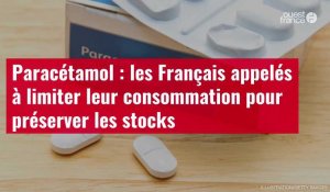 VIDÉO. Paracétamol : les Français appelés à limiter leur consommation pour préserver les stocks