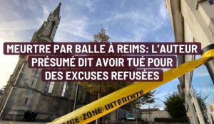Meurtre par balle à Reims : l'auteur présumé dit avoir tué pour des excuses refusées 