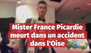 Mister France Picardie est mort dans un accident dans l'Oise