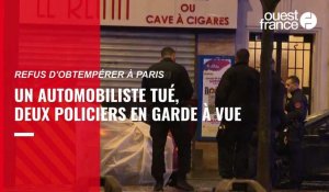 VIDÉO. Un automobiliste tué par balle après un refus d'obtempérer à Paris, deux policiers en garde à vue