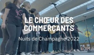 Nuits de Champagne 2022 : le Chœur des Commerçants