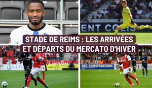 Stade de Reims : les arrivées et départs du mercato d'hiver