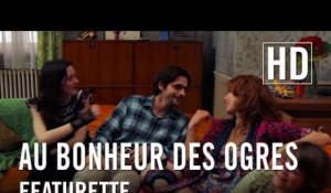 Au Bonheur des Ogres - Featurette