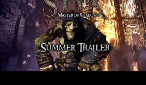 STYX: MASTER OF SHADOWS - SUMMER TRAILER