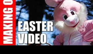 Making Of : Easter Video