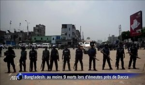 Bangladesh: au moins 9 morts dans des émeutes au nord de Dacca