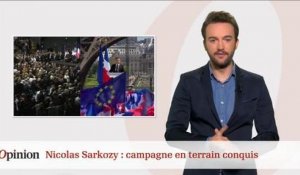 Nicolas Sarkozy : campagne en terrain conquis