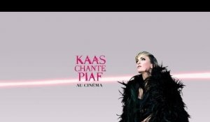 Prolongation - Concert Kaas Chante Piaf