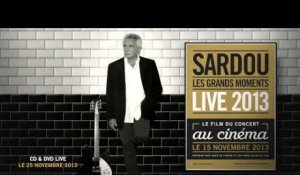 Michel Sardou | Concert "Les Grands moments" | Au Cinéma