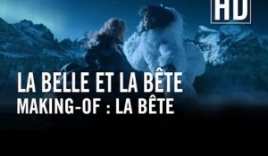 La Belle et la Bête - Making-of "La Bête"