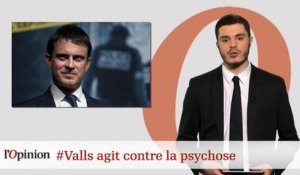 #tweetclash : #Valls agit contre la psychose